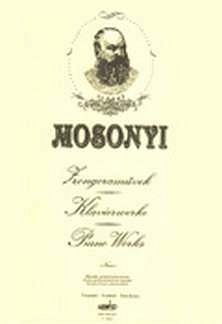 Mosonyi Mihaly: Klavierwerke