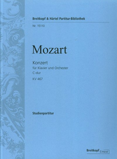 W.A. Mozart: Konzert für Klavier und Orchester (Klavierkonzert) C-Dur KV 467