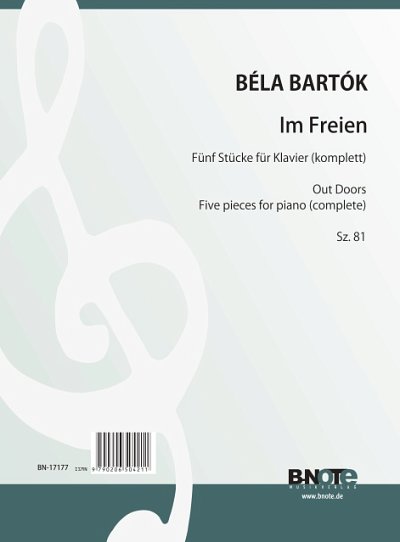 B. Bartók: Im Freien - Fünf Stücke für Klavier Sz.81, Klav