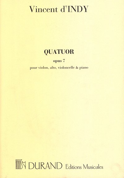 V. d'Indy: Quatuor Op 7 Violon-Alto-Vlc-Piano