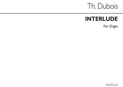 T. Dubois: Interlude Organ, Org