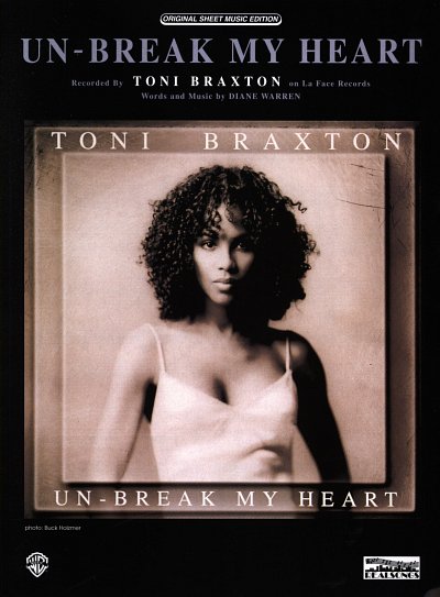 Braxton Toni: Unbreak My Heart