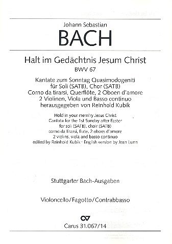 J.S. Bach: Halt im Gedaechtnis Jesum Christ BWV 67; Kantate 