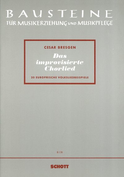 C. Bresgen: Das improvisierte Chorlied  (Part.)