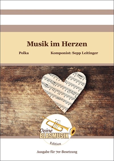 S. Leitinger: Musik im Herzen, Blask (Pa+St)