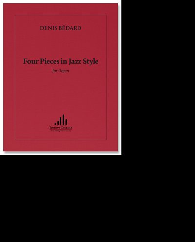 D. Bédard: Four Pieces in Jazz Style, Org