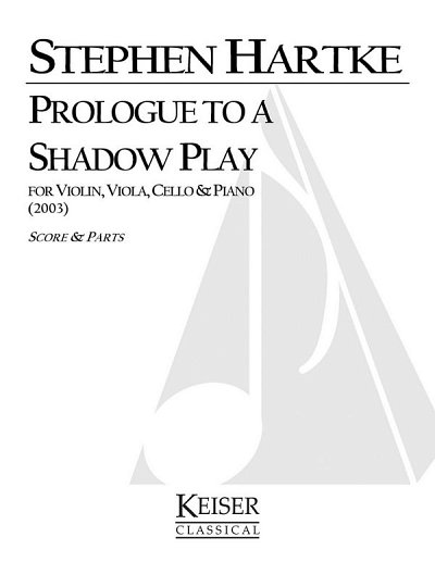 S. Hartke: Prologue to a Shadow Play (Pa+St)