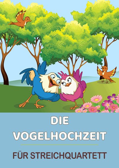 DL: Traditionell: Die Vogelhochzeit, 2VlVaVc