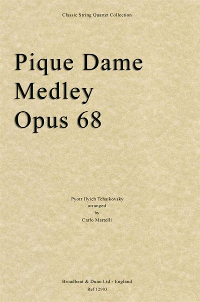 P.I. Tschaikowsky: Pique Dame Medley, Opus, 2VlVaVc (Stsatz)