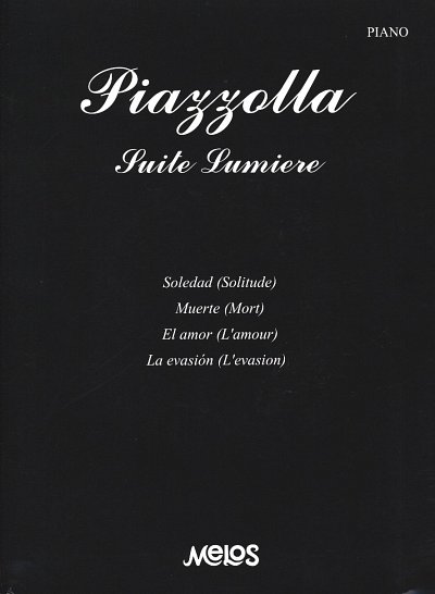 A. Piazzolla: Suite Lumiere, Klav