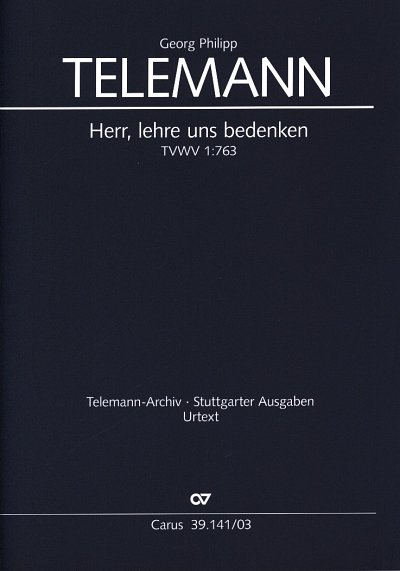 G.P. Telemann: Herr, lehre uns bedenken, 4GesGchOrch (KA)