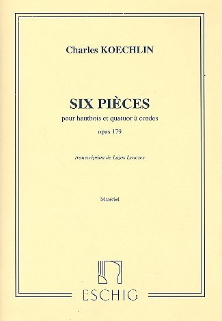 C. Koechlin: Six Pieces, Pour Hautbois Et Quatuor A (Stsatz)