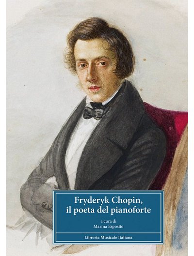 Fryderyk Chopin, il poeta del pianoforte (Bu)