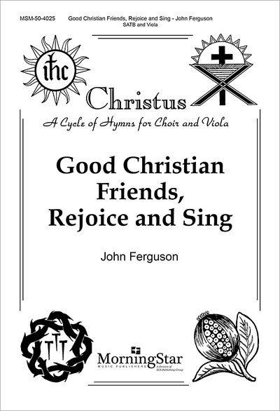 J. Ferguson: Good Christian Friends, Rejoice and Sing
