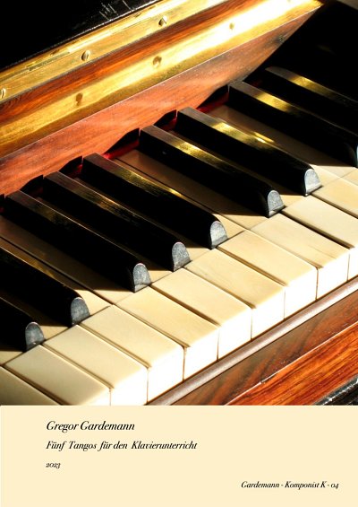 G. Gardemann - Fünf Tangos für den Klavierunterricht