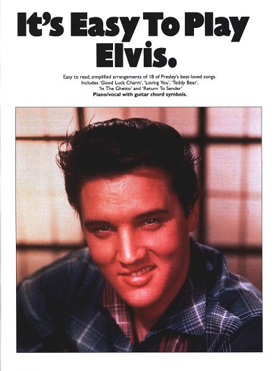 Elvis: It ?s Easy to play Elvis Leichte Arrangements fuer Kl