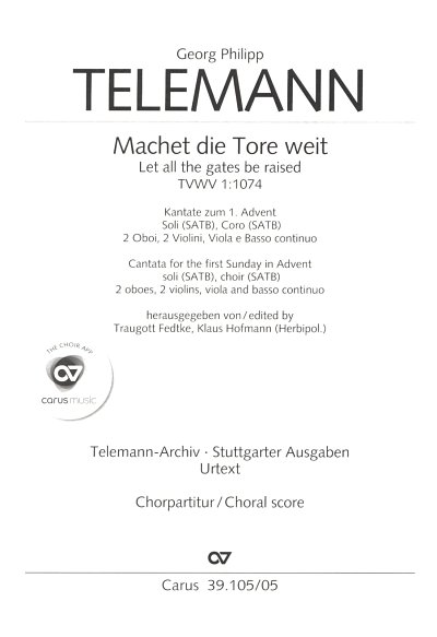 G.P. Telemann: Machet die Tore weit TVWV 1:1074; Kantate zum