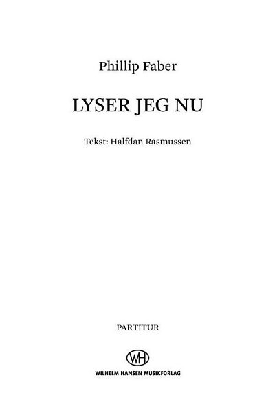 P. Faber: Lyser Jeg Nu (Part.)