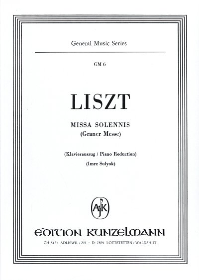 F. Liszt: Missa solemnis (Graner Messe) (KA)