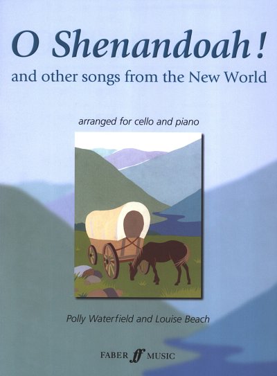 Waterfield Polly + Beach Louise: O Shenandoah And Other Songs From The New World