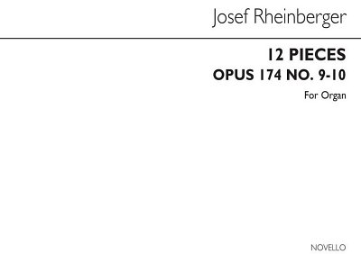 J. Rheinberger: Twelve Pieces Op174 Nos.9&10, Org