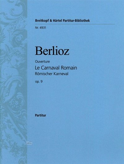 H. Berlioz: Roemischer Karneval Op 9 - Ouvertuere