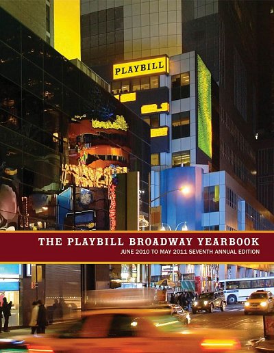 The Playbill Broadway Yearbook: June 2010-May 2011 (Bu)