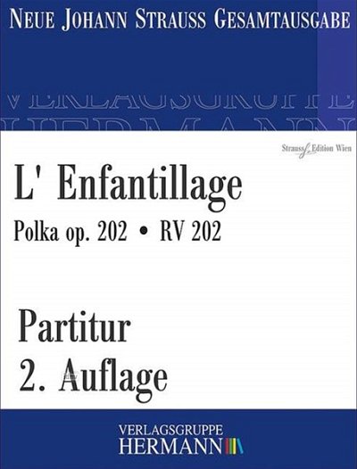 J. Strauß (Sohn): L' Enfantillage op. 202 RV 202, Sinfo (Pa)