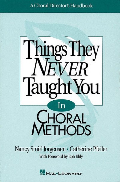 Things They Never Taught You in Choral Methods, Ch