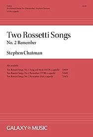 S. Chatman: Two Rossetti Songs: No. 2 Remem, Gch;Klav (Chpa)