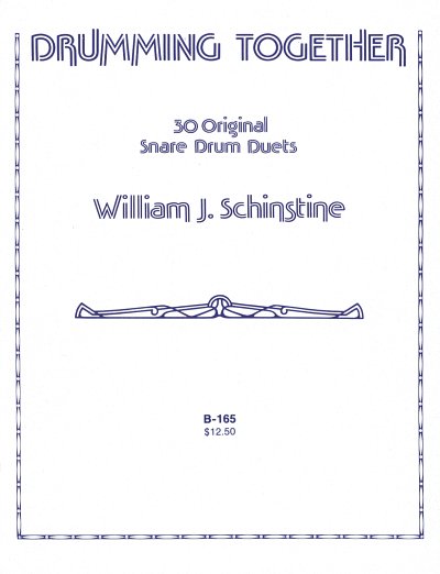 W.J. Schinstine: Drumming Together (Thirty 30 Original Duets