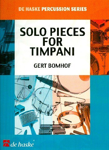 G. Bomhof: Solo Pieces for Timpani, Pk