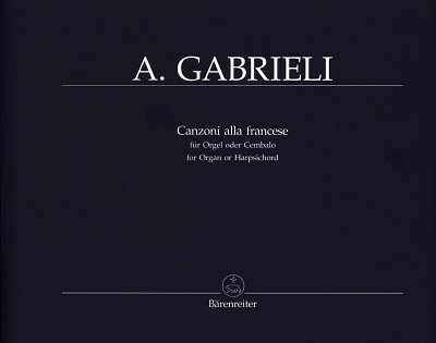 A. Gabrieli: Canzoni alla francese für Orgel oder Cembalo