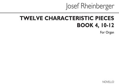 J. Rheinberger: Twelve Characteristic Pieces Book 4, Org