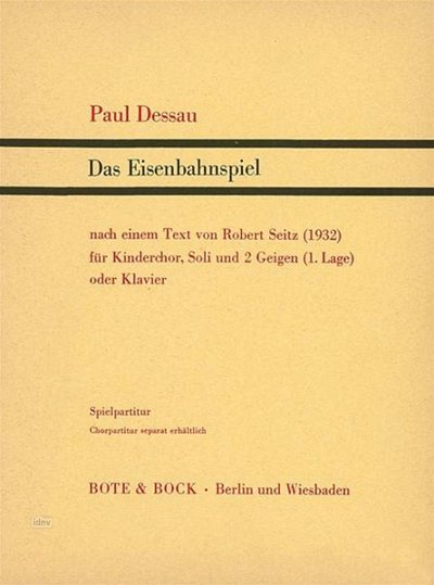 P. Dessau: Das Eisenbahnspiel (1932), Kinderchor