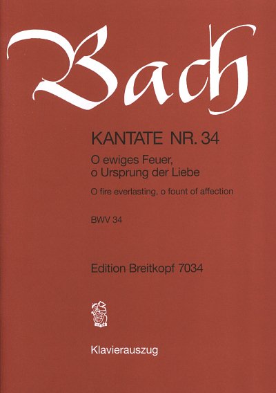 J.S. Bach: Kantate BWV 34 'O ewiges Feuer, o Ursprung d (KA)