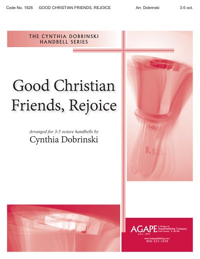 Good Christian Friends, Rejoice, Ch