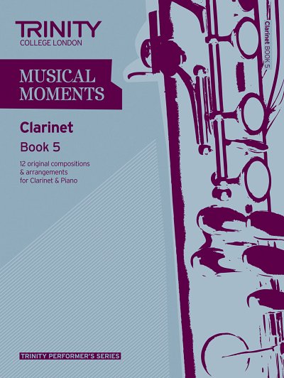 Musical Moments - Clarinet Book 5, Klar