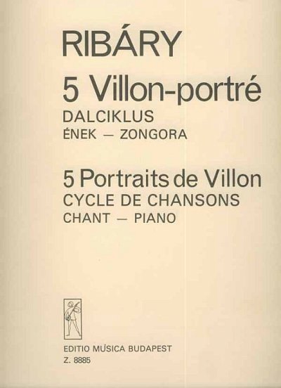 A. Ribáry: 5 Villon-Portraits, GesKlav