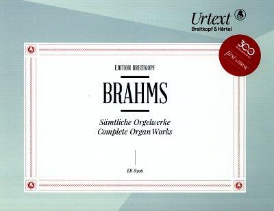 J. Brahms: Saemtliche Orgelwerke