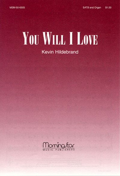 K. Hildebrand: You Will I Love, GchOrg (Chpa)