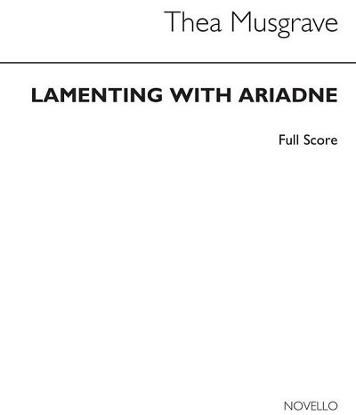 T. Musgrave: Lamenting With Ariadne