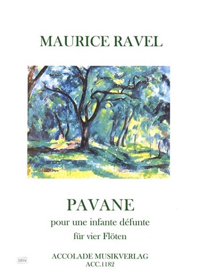 M. Ravel: Pavane pour und infante défunte