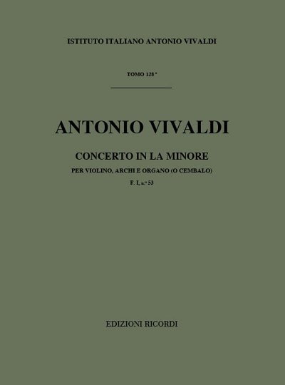 A. Vivaldi: Concerto Per Violino, Archi E BC: In La Min Rv 358