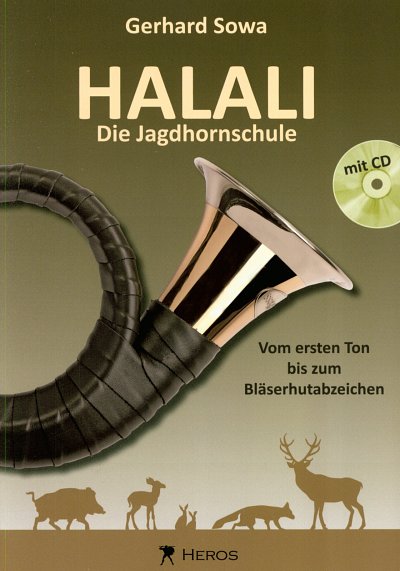 G. Sowa: HALALI - Die Jagdhornschule 1, Jhrn (+CD)