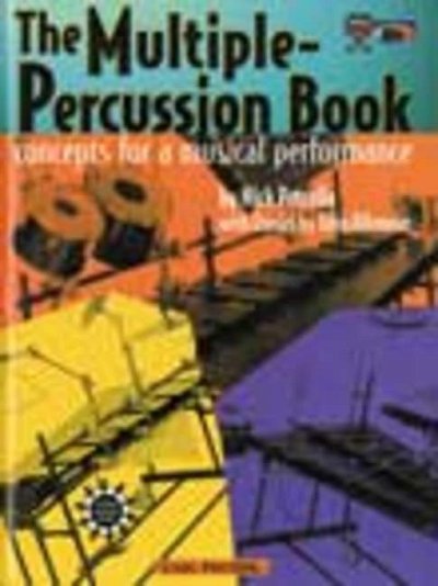 A.J./.P. Nick: The Multiple-Percussion Book