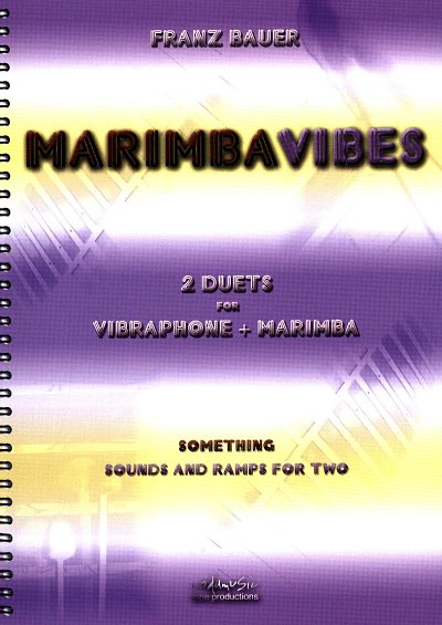 F. Bauer: MarimbaVibes, VibMar (Pa+St)