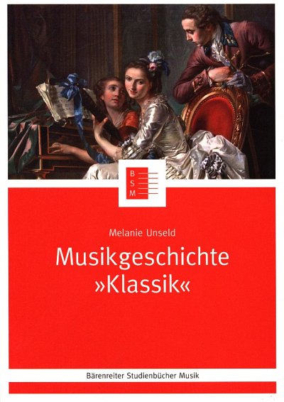 M. Unseld: Musikgeschichte 