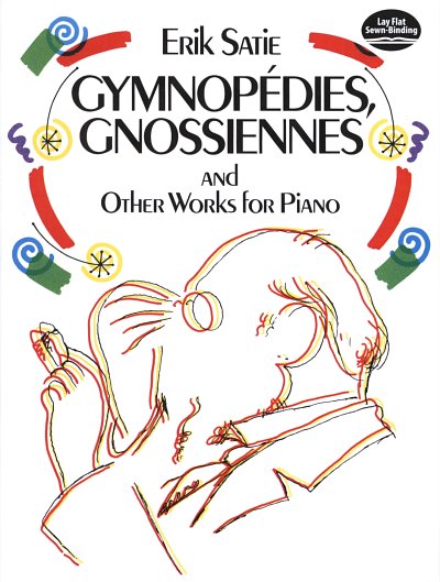 E. Satie: Gymnopedies, Gnossiennes And Other Works For, Klav