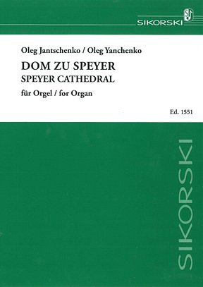 Jantschenko Oleg: Dom zu Speyer für Orgel